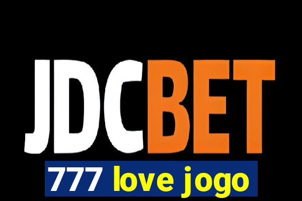 777 love jogo